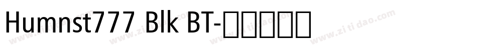 Humnst777 Blk BT字体转换